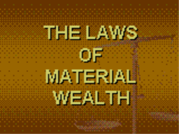 Laws of Material Wealth